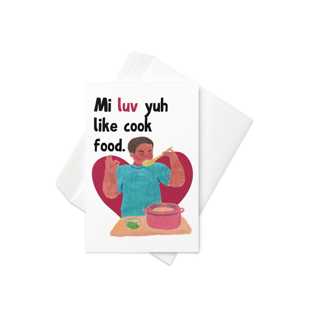 Mi Luv Yuh Like Cook Food Valentine's Day Card