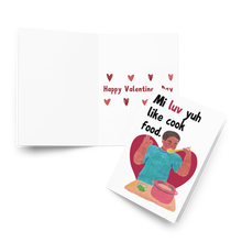 Load image into Gallery viewer, Mi Luv Yuh Like Cook Food Valentine&#39;s Day Card