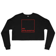 Load image into Gallery viewer, Un-Apologetic Crop Sweatshirt