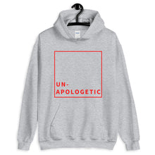 Load image into Gallery viewer, Un-Apologetic Unisex Hoodie