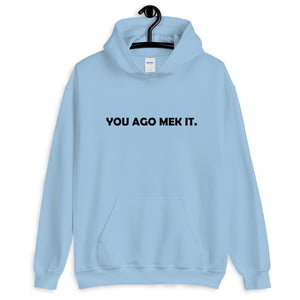 Mek It Unisex Hoodie