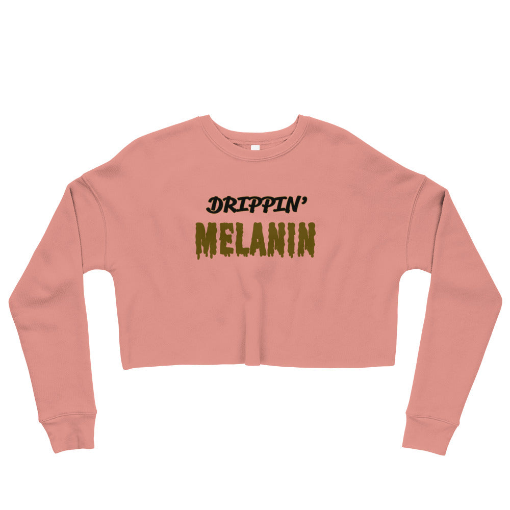 Drippin Melanin Crop Sweatshirt