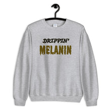 Load image into Gallery viewer, Drippin&#39; Melanin Unisex Sweatshirt