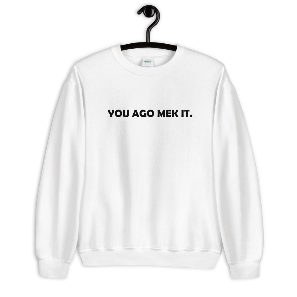 Mek It Unisex Sweatshirt