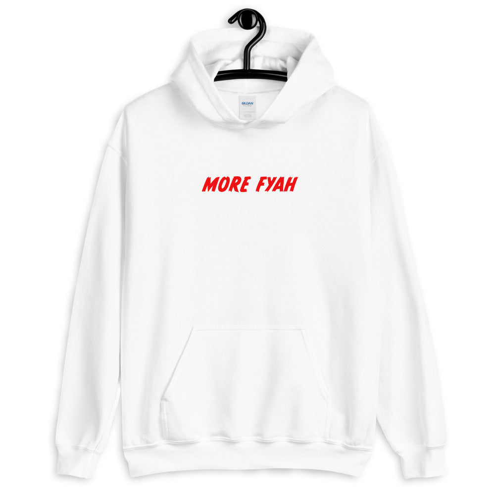 More Fyah Unisex Hoodie