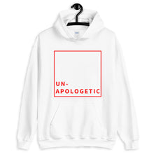 Load image into Gallery viewer, Un-Apologetic Unisex Hoodie