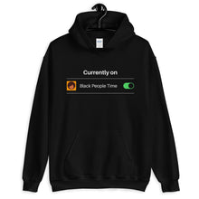 Load image into Gallery viewer, Black People Time Unisex Hoodie