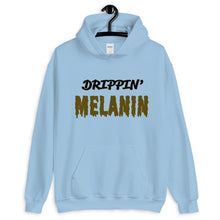 Load image into Gallery viewer, Drippin&#39; Melanin Unisex Hoodie