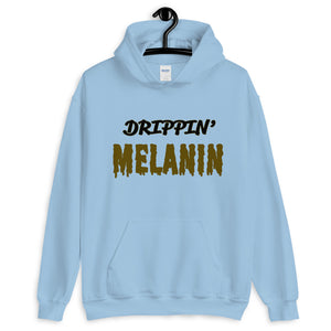 Drippin' Melanin Unisex Hoodie