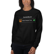 Load image into Gallery viewer, Black People Time Unisex Sweatshirt