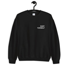 Load image into Gallery viewer, Easy Yuhself Unisex Sweatshirt