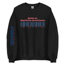 Load image into Gallery viewer, Hecho en  República Dominicana Unisex Sweatshirt