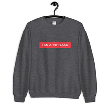 Load image into Gallery viewer, Tan A Yuh Yaad Unisex Sweatshirt