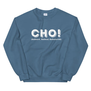 Cho Unisex Sweatshirt