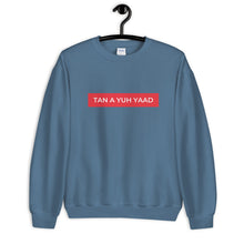 Load image into Gallery viewer, Tan A Yuh Yaad Unisex Sweatshirt