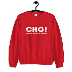 Cho Unisex Sweatshirt