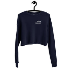 Load image into Gallery viewer, Easy Yuhself Crop Sweatshirt