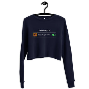 Black People Time Crop Sweatshirt